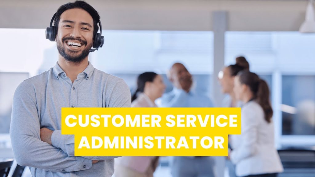 Customer Service Administrator