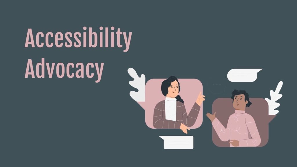 Accessibility Advocate